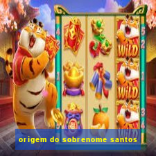 origem do sobrenome santos